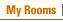 My Rooms
